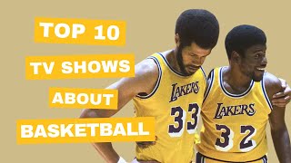 Top 10 TV Shows About Basketball