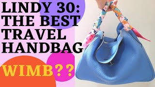 HERMÈS LINDY 30: THE BEST TRAVEL HANDBAG + WIMB?