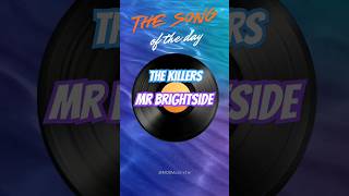 The Song of the Day : The Killers - Mr Brightside #music #musique #song #rock #rockstar #rockmusic