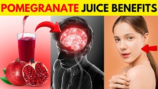 Amazing Benefits of Pomegranate Juice That Will Change Your Life For Good