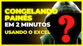 🤐Como Congelar Painéis no Excel