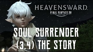 Soul Surrender - The Story of Final Fantasy XIV Heavensward 3.4