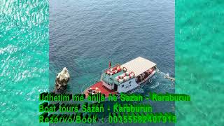 Udhetim me anije ne Sazan-Karaburun - Daily Boat Trips to Sazan - Karaburun - Teuta Boat Tours