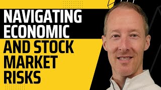 Navigating Economic and Stock Market Risks -  Nathan Krampe