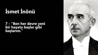 İsmet İnönü iz bırakan 10 sözü