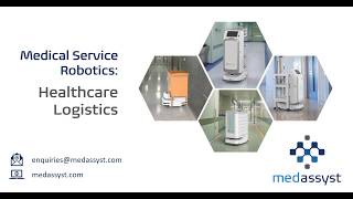 Medical Service Logistics Robots | www.medassyst.com | enquiries@medassyst.com