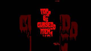 Top 6 cursed item#viral#horrorshorts#cursed#part2#absays#creepy#cursedimage#spookytales#trending