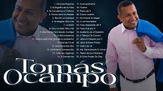 Tomas Ocampo | Sus 30 Mejores Exitos Cristianos||Alabanza y Adoración de Tomas Ocampo(Parte.17)