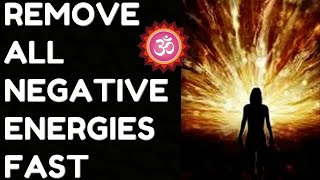 REMOVE NEGATIVE ENERGIES FAST : GET POSITIVE ENERGY, IMPROVE AURA :  RESULTS IN FEW MINUTES !