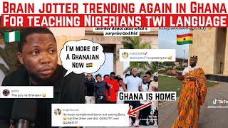 BRAIN JOTTER TRENDING AGAIN IN GHANA FOR TEACHING NIGERIANS TWI LANGUAGE| GHANAIANS REACTS