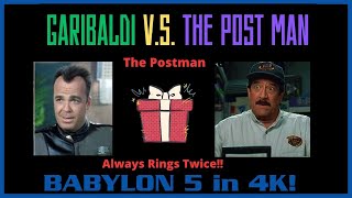 Babylon 5 - Garibaldi versus The Postman! - 4K -