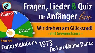 9. Fragen, Quiz & Lieder für Gitarristen • Heute mit: Congratulations/1973/Do You Wanna Dance