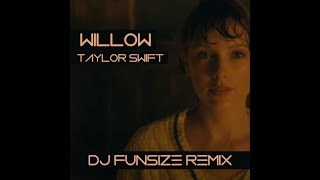 Willow Taylor Swift Remix DJ Funsize