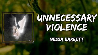 Nessa Barrett - unnecessary violence (Lyrics)