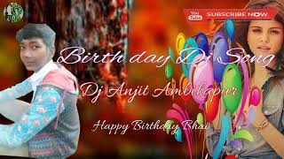 New Nagpuri Dj Song / birth day mp3 / Singar Vinay Simdega Happy birtday Anjit bhai