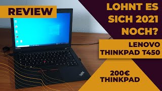 Lenovo Thinkpad T450 - Lohnt es sich 2021 noch? | Review | Test | Deutsch [4k]