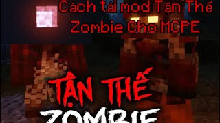 Cách tải mod Tận Thế Zombie chi tiết giống Kresh [BoHarryVN] Trong MCPE