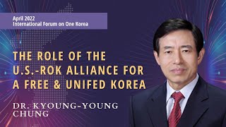 Dr. Kyoung-Young Chung | 2022 International Forum on One Korea: Congressional Roundtable & Forum