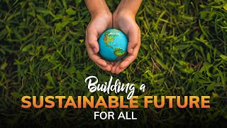 Building a Sustainable Future for All | Authentica