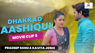 Dhakad Aashiqui Movie Clip-| New Haryanvi Film | Pradeep Sonu | Kavita Joshi | Tannu Music