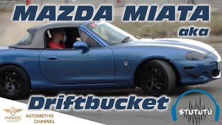 Mazda Miata |  Drift Bucket