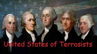 The Terrorists who Founded America