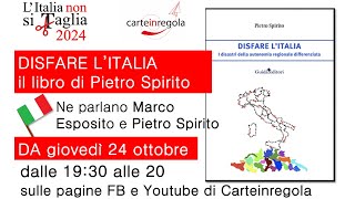 Disfare l'Italia, il libro di Pietro Spirito sull'autonomia regionale differenziata