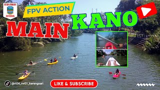 Main Kano di Sungai Putrapinggan, Pak RT KRAM Kesakitan 😱 (DUAL-FPV CAMERA)  dan DRONE 🛶