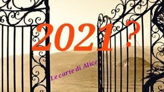 🎁QUALE PORTA MI APRIRÀ IL 2021?Lettura interattiva