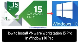 How to Install VMware Workstation 15 Pro in Windows 10 Pro