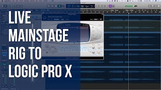 Converting a Mainstage Live Performance Rig to Logic Pro X Recording