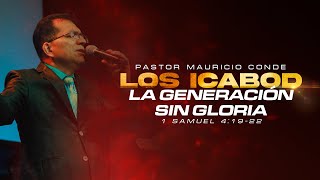 Los Icabod la Generación sin Gloria - Pr  Mauricio Conde | CFC Sincelejo