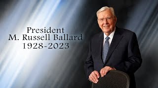 En Memoria del presidente M. Russell Ballard 1928 - 2023