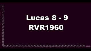 Lucas 8 - 9