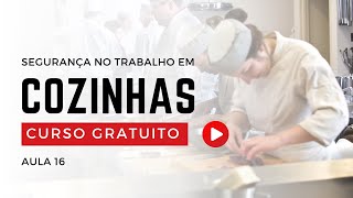 Segurança do Trabalho em Cozinhas | Aula 16 | Incêndio em Cozinhas