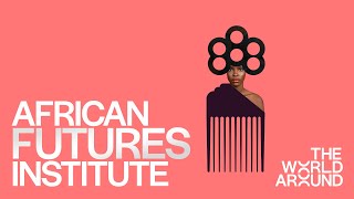 Lesley Lokko presents African Futures Institute | The World Around Summit 2022