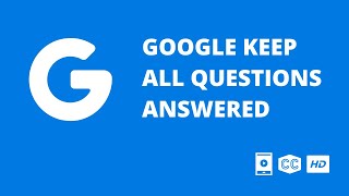 Google Keep Notes Tutorial - All Question Answered