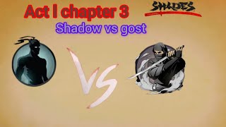 shadow fight shade gameplay Act l chapter 3 shadow vs gost in [ Android]