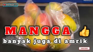 banyak mangga juga di amrik