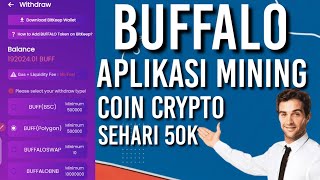 MINING BUFFALO || SEHARI MINING 50K AKUN WALLET CRYPTO