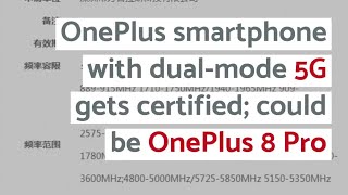 OnePlus smartphone with dual-mode 5G gets certified; could be OnePlus 8 Pro