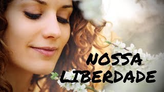 Pensando sobre a nossa LIBERDADE. 1