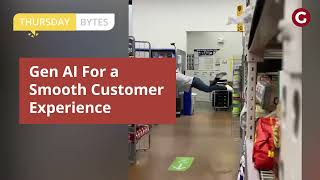 Thursday Bytes | Inject Gen AI into B2B and B2C Customer Journeys