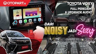 TOYOTA VOXY PASANG FULL PEREDAM & AUDIO MOBIL | SPEAKER 2-WAY & HEADUNIT ANDROID TERBAIK DI VOXY