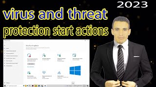 windows 10 virus and threat protection start actions 2023