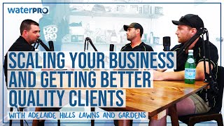 Scaling your business and getting better quality clients | The Full Landscape