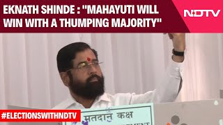 "Mahayuti Will Win With A Thumping Majority": Eknath Shinde After Casting His Vote From Thane