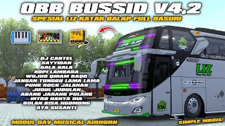 OBB BUSSID V4.2 SPESIAL LIZ KATAK BALAP FULL BASURI MODUL DAV MUSICAL AIRHORN NADA VIRAL TERBARU!