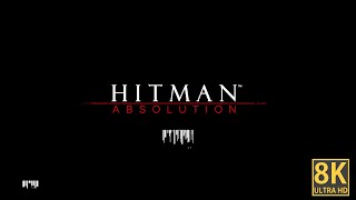 Hitman  Absolution (8k) Great Balls Of Fire