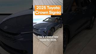 The all-new 2025 Toyota Crown Signia!